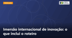 Imersão internacional de inovação: o que inclui o roteiro — Direto Notícias