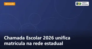 Chamada Escolar 2026 unifica matrícula na rede estadual — Direto Notícias