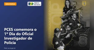 PCES comemora o 1º Dia do Oficial Investigador de Polícia — Direto Notícias