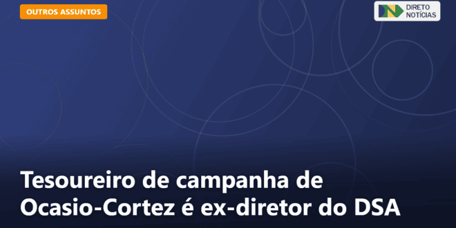 Tesoureiro de campanha de Ocasio-Cortez é ex-diretor do DSA — Direto Notícias