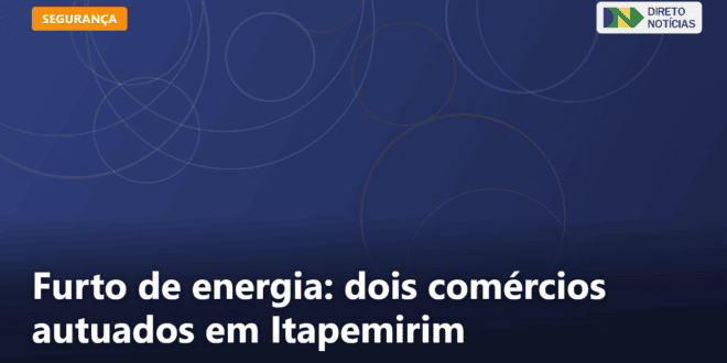 Furto de energia: dois comércios autuados em Itapemirim — Direto Notícias