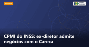 CPMI do INSS: ex-diretor admite negócios com o Careca — Direto Notícias