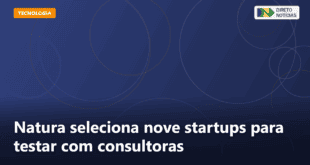 Natura seleciona nove startups para testar com consultoras — Direto Notícias