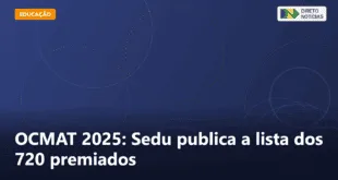 OCMAT 2025: Sedu publica a lista dos 720 premiados — Direto Notícias
