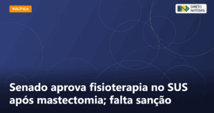 Senado aprova fisioterapia no SUS após mastectomia; falta sanção — Direto Notícias