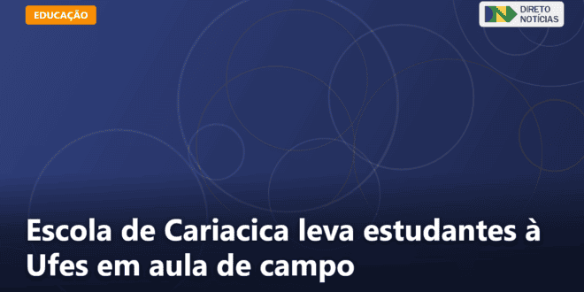 Escola de Cariacica leva estudantes à Ufes em aula de campo — Direto Notícias