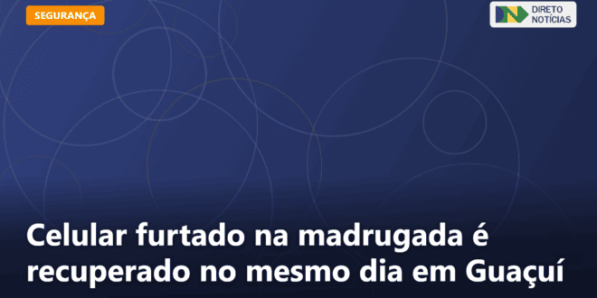 Celular furtado na madrugada é recuperado no mesmo dia em Guaçuí — Direto Notícias