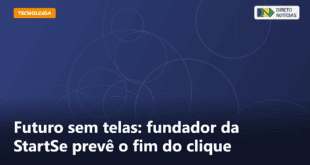 Futuro sem telas: fundador da StartSe prevê o fim do clique — Direto Notícias