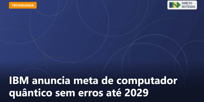 IBM anuncia meta de computador quântico sem erros até 2029 — Direto Notícias