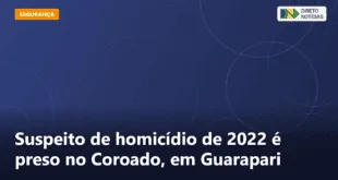 Suspeito de homicídio de 2022 é preso no Coroado, em Guarapari — Direto Notícias