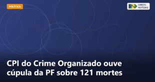 CPI do Crime Organizado ouve cúpula da PF sobre 121 mortes — Direto Notícias