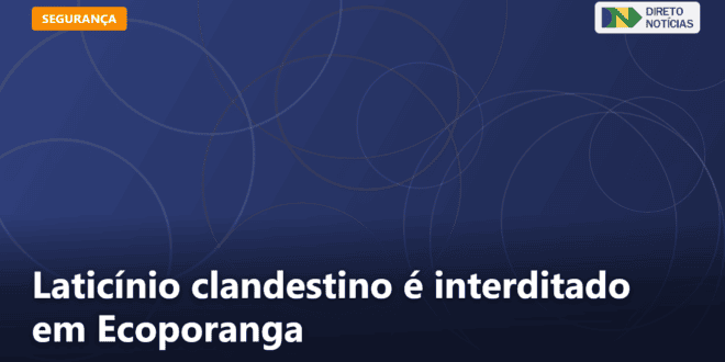 Laticínio clandestino é interditado em Ecoporanga — Direto Notícias