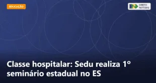 Classe hospitalar: Sedu realiza 1º seminário estadual no ES — Direto Notícias