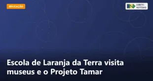 Escola de Laranja da Terra visita museus e o Projeto Tamar — Direto Notícias