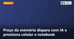 Preço da memória dispara com IA e pressiona celular e notebook — Direto Notícias