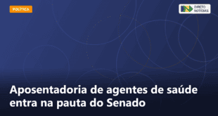 Aposentadoria de agentes de saúde entra na pauta do Senado — Direto Notícias