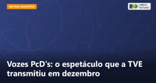 Vozes PcD's: o espetáculo que a TVE transmitiu em dezembro — Direto Notícias
