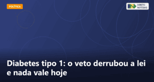 Diabetes tipo 1: o veto derrubou a lei e nada vale hoje — Direto Notícias