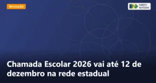 Chamada Escolar 2026 vai até 12 de dezembro na rede estadual — Direto Notícias