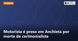 Motorista é preso em Anchieta por morte de cerimonialista — Direto Notícias