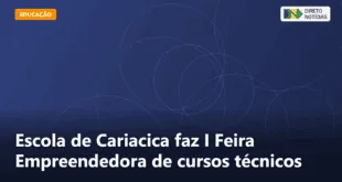 Escola de Cariacica faz I Feira Empreendedora de cursos técnicos — Direto Notícias