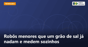 Robôs menores que um grão de sal já nadam e medem sozinhos — Direto Notícias
