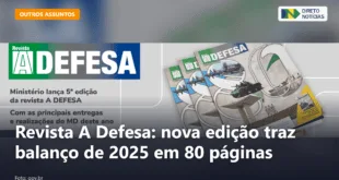 Revista A Defesa: nova edição traz balanço de 2025 em 80 páginas — Direto Notícias