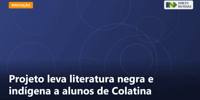 Projeto leva literatura negra e indígena a alunos de Colatina — Direto Notícias