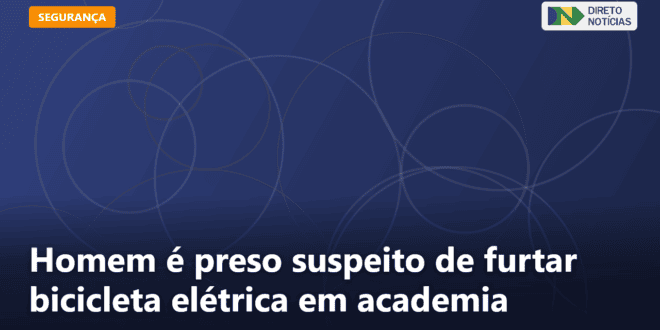 Homem é preso suspeito de furtar bicicleta elétrica em academia — Direto Notícias