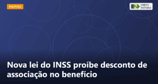 Nova lei do INSS proíbe desconto de associação no benefício — Direto Notícias