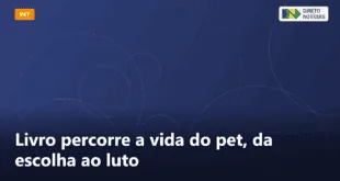 Livro percorre a vida do pet, da escolha ao luto — Direto Notícias