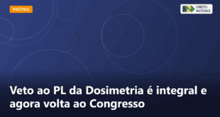 Veto ao PL da Dosimetria é integral e agora volta ao Congresso — Direto Notícias