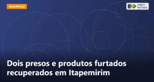 Dois presos e produtos furtados recuperados em Itapemirim — Direto Notícias