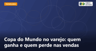 Copa do Mundo no varejo: quem ganha e quem perde nas vendas — Direto Notícias