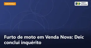 Furto de moto em Venda Nova: Deic conclui inquérito — Direto Notícias