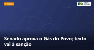 Senado aprova o Gás do Povo; texto vai à sanção — Direto Notícias