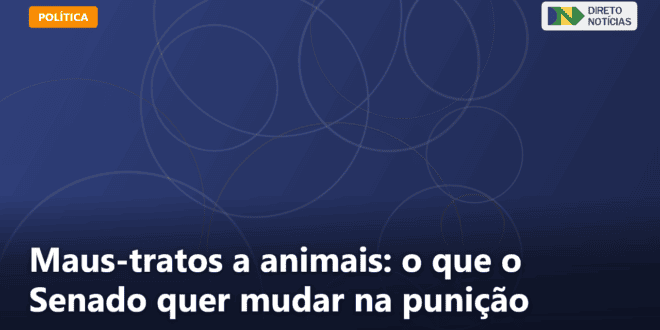 Maus-tratos a animais: o que o Senado quer mudar na punição — Direto Notícias