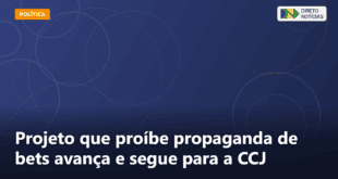 Projeto que proíbe propaganda de bets avança e segue para a CCJ — Direto Notícias