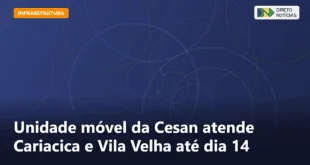 Unidade móvel da Cesan atende Cariacica e Vila Velha até dia 14 — Direto Notícias