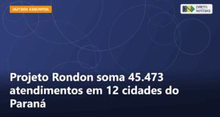 Projeto Rondon soma 45.473 atendimentos em 12 cidades do Paraná — Direto Notícias