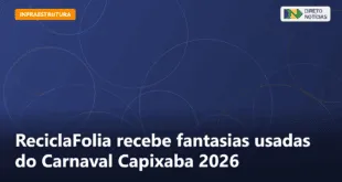 ReciclaFolia recebe fantasias usadas do Carnaval Capixaba 2026 — Direto Notícias