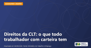 Direitos da CLT: o que todo trabalhador com carteira tem